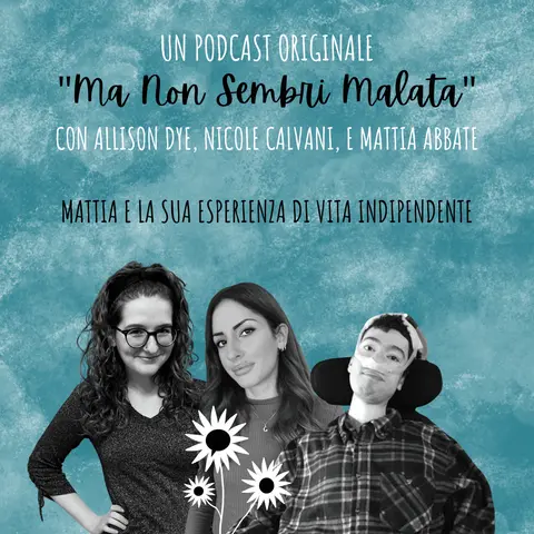 Mattia e la sua esperienza di vita indipendente
