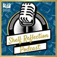 The Shelf Reflection Podcast