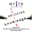 The CME Writing Skills No One Teaches—but Every Writer Needs