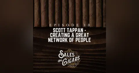 Scott Tappan - Creating a Great Network of People