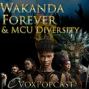 e241. Wakanda Forever & MCU Diversity