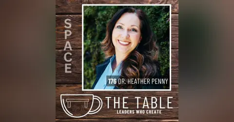 176 Creating Grace Space with Dr. Heather Penny: Kindness, Empathy, and Intentional Living