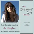 Dreamers' Den Series Ep 31: Intentional Dreaming, the Honeybee, and the World's Dreamweave (with Ariella Daly)