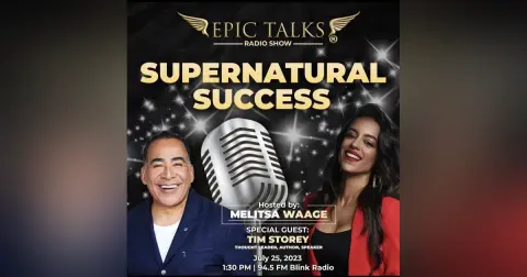 Epic Talks – Supernatural Success with Tim Storey