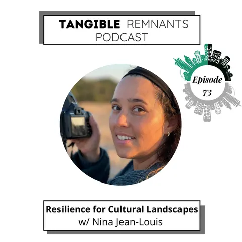 Resilience for Cultural Landscapes w/ Nina Jean-Louis