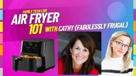 All About Air Fryers with Cathy Yoder