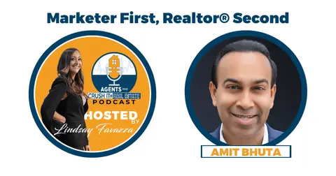 Ep. 18 Amit Bhuta - Marketer First, Realtor® Second