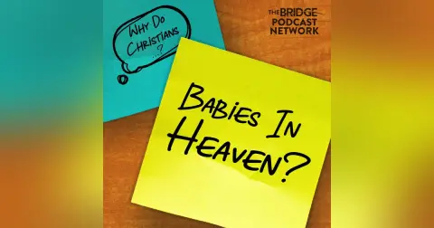 Do babies go to Heaven?