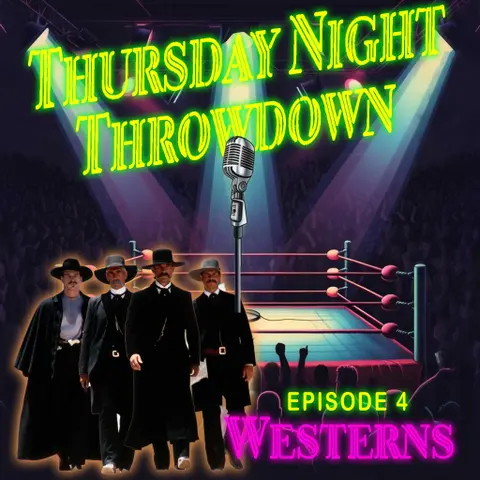 Thursday Night Throwdown – What Are The Great Westerns!?