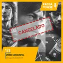 #178 | Games que foram cancelados e o Gugu em Resident Evil