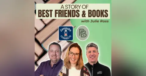 A Story of Best Friends & Books Featuring Julie Ross : Episode 142