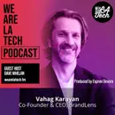 Vahag Karayan of BrandLens: WeAreLATech Startup Spotlight