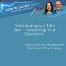 Celebrating our 10th year –  Answering Your Questions