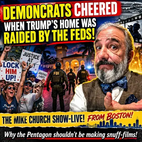 MCS #2461 Demoncrats Cheered When Trump's Home Was Raided!