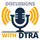 Discussions with DTRA Podcast