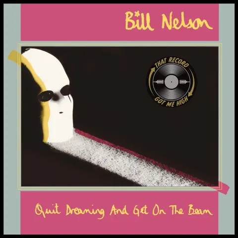 S9E478 - Bill Nelson 'Quit Dreaming And Get On The Beam' with Kevin Chanel