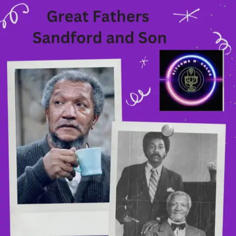 Great Fathers: Sanford & Son - S1 Ep 3 (Here Comes the Bride, There Goes the Bride)