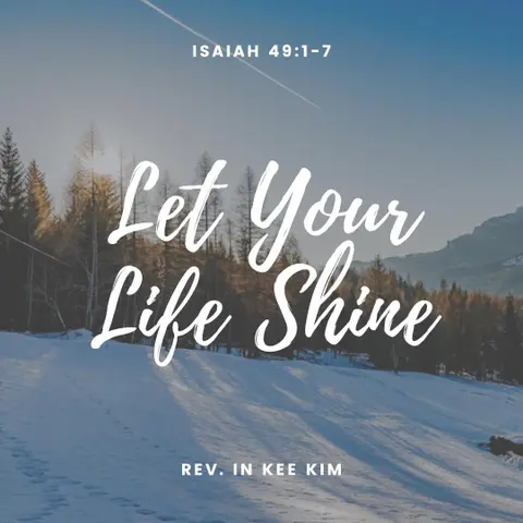 Let Your Life Shine