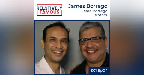 Episode 4 – James Borrego (Jesse Borrego – Brother)