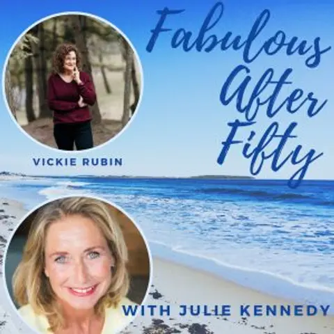 FABULOUS AFTER FIFTY! EPISODE 121 – VICKIE RUBIN- PLANNING AHEAD FOR AN ADULT CHILD  WITH SPECIAL NEEDS