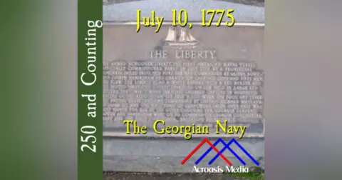 July 10, 1775: The Georgian Navy