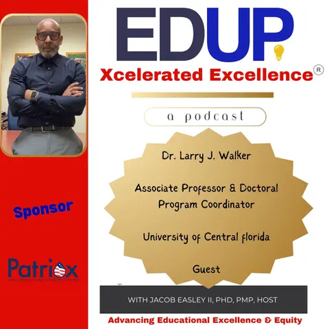 Dr. Larry J. Walker —Policy Preparation and Development for Educational Justice