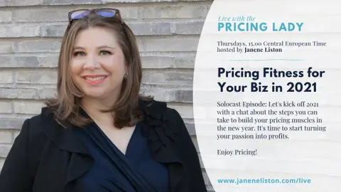 Pricing Fitness for Your Biz in 2021 (E58_Live with the Pricing Lady)