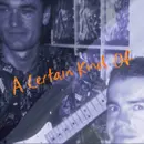 A Certain Kind Of