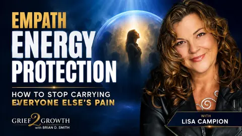 Empath Energy Protection: How to Stop Carrying Everyone Else's Pain | Lisa Campion