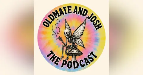 Oldmate and Josh, The Podcast