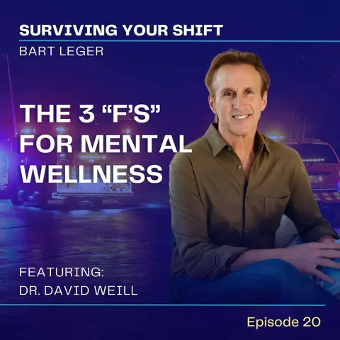 The 3 "F's" for Mental Wellness with Dr. David Weill