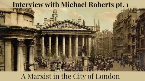 A Marxist in the City of London: Michael Roberts on The Long Depression