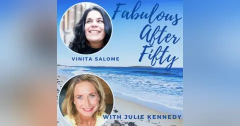 FABULOUS AFTER FIFTY! EPISODE 43 – VINITA SALOME –  LIFE THROUGH YOUR LENS