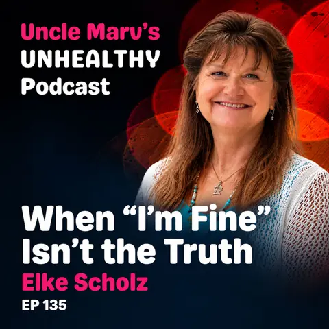 When “I’m Fine” Isn’t the Truth (EP 135)