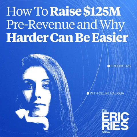 How To Raise $125M Pre-Revenue and Why Harder Can Be Easier | Celine Halioua (Loyal)