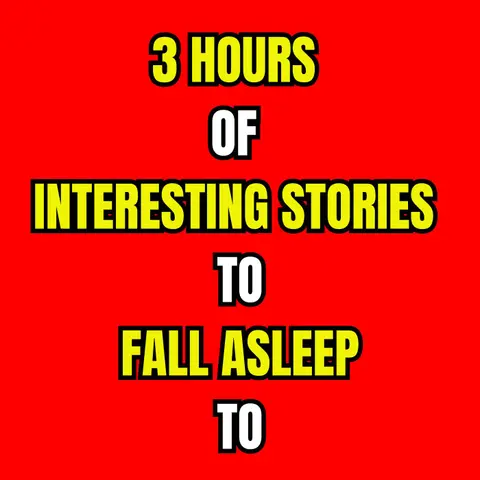 3 HOURS OF INTERESTING STORIES TO FALL ASLEEP TO - Bedtime Stories For Adults