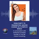 Katherine Lacefield: From Purity to Pragmatism