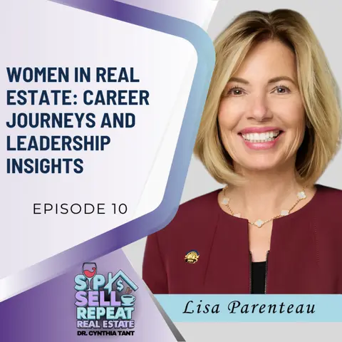 Women in Real Estate: Career Journeys and Leadership Insights - EP 10