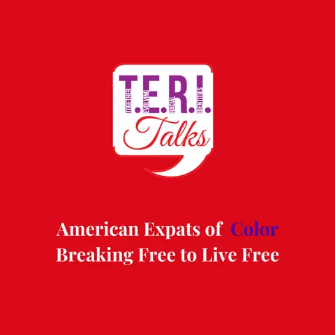 T.E.R.I. Talks: American Expats of Color "Breaking Free to Live Free" Logo