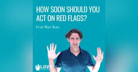 How Soon Should You Act on Red Flags?