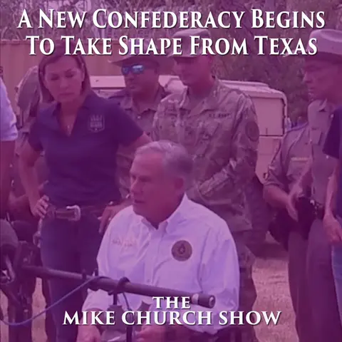 A New Confederacy Begins To Take Shape From Texas