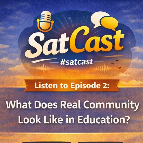 What Does Real Community Look Like in Education? (2/14/26) - SC002
