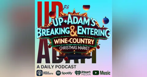 Up+Adam Breaking & Entering Wine-Country Christmas Market