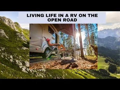Living life in a RV on the open road