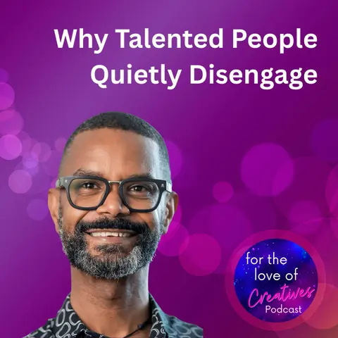 #093: Why Talented People Quietly Disengage