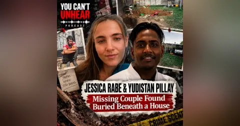 JESSICA RABE & YUDISTAN PILLAY - Missing Couple Found Buried Beneath a House