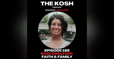 Episode 188: Kaci Chalfant - Faith & Family