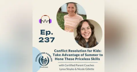 Conflict Resolution for Kids: Take Advantage of Summer to Hone These Priceless Skills