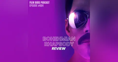 604: Bohemian Rhapsody