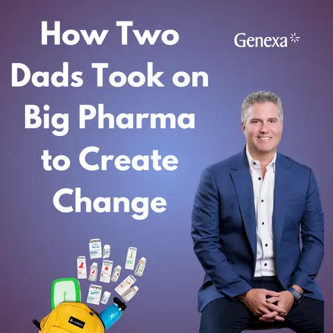 Genexa - How Two Dads Took on Big Pharma to Create Change